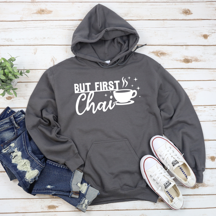 But First Chai Hoodie