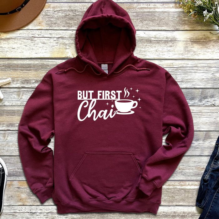 But First Chai Hoodie