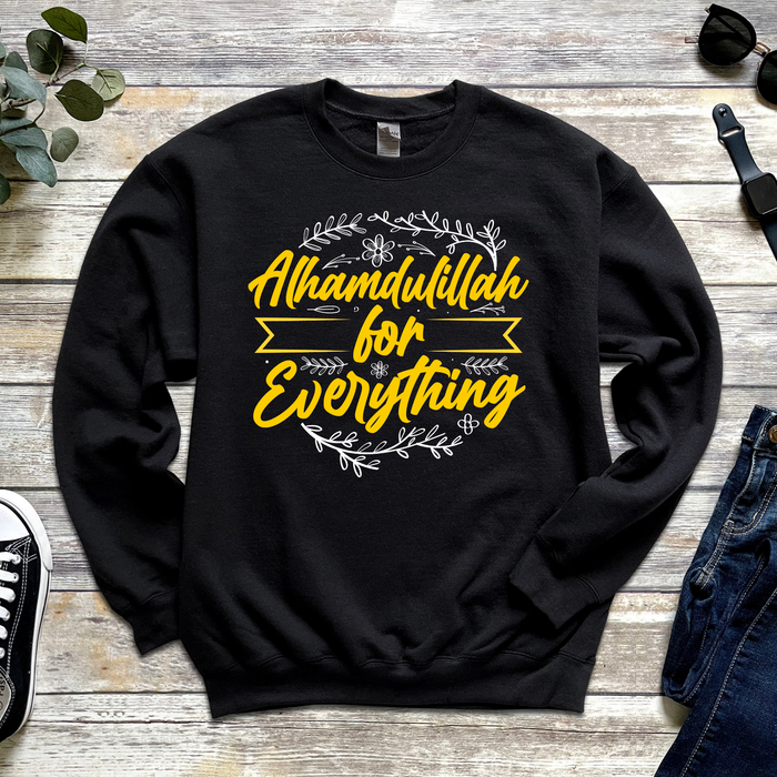 Alhamdulillah for Everything Sweatshirt