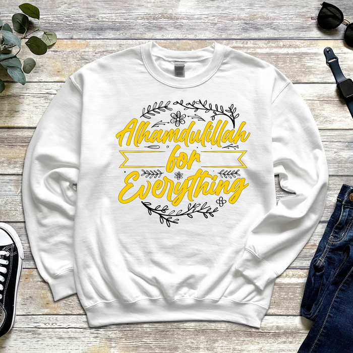 Alhamdulillah for Everything Sweatshirt
