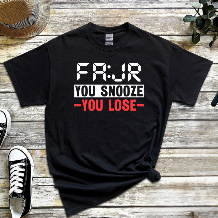 Fajr You Snooze You Lose T-Shirt