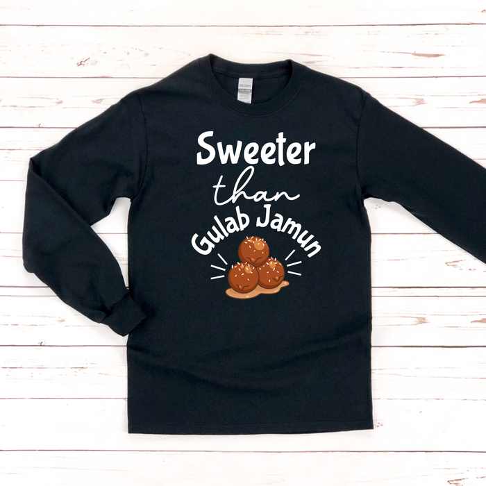 Sweeter Than Gulab Jamun Long Sleeve Shirt