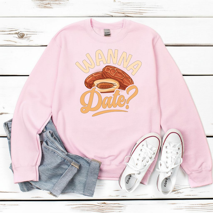Wanna Date? Sweatshirt