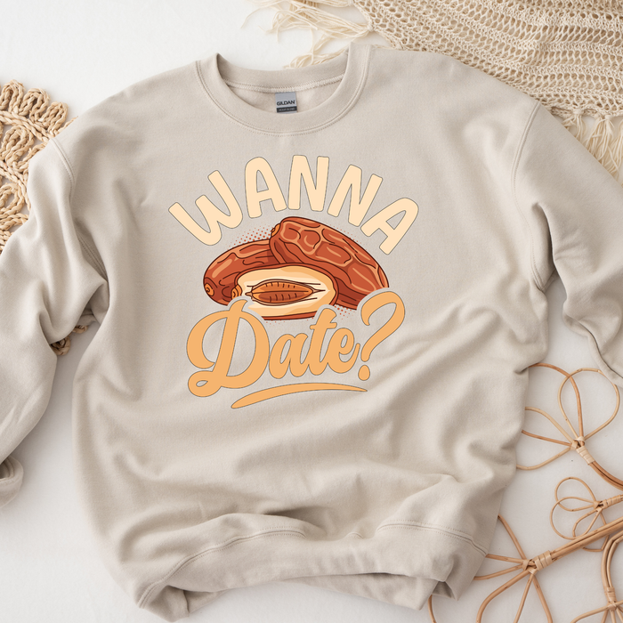 Wanna Date? Sweatshirt