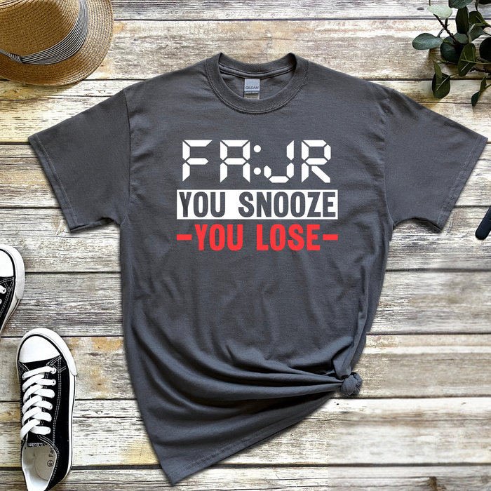 Fajr You Snooze You Lose T-Shirt
