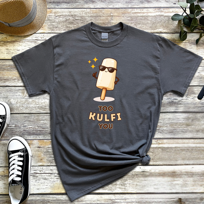 Too Kulfi You T-Shirt