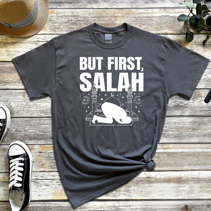 But First Salah T-Shirt