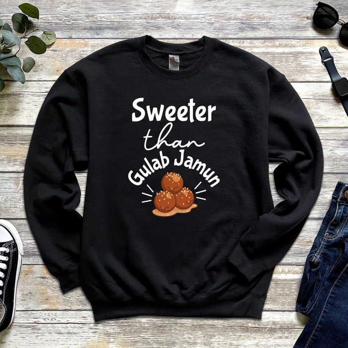 Sweeter Than Gulab Jamun Sweatshirt