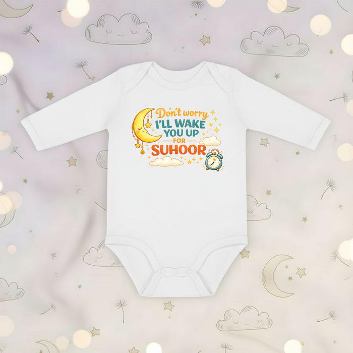 Don't Worry I'll Wake You Up for Suhoor Long Sleeve Onesie