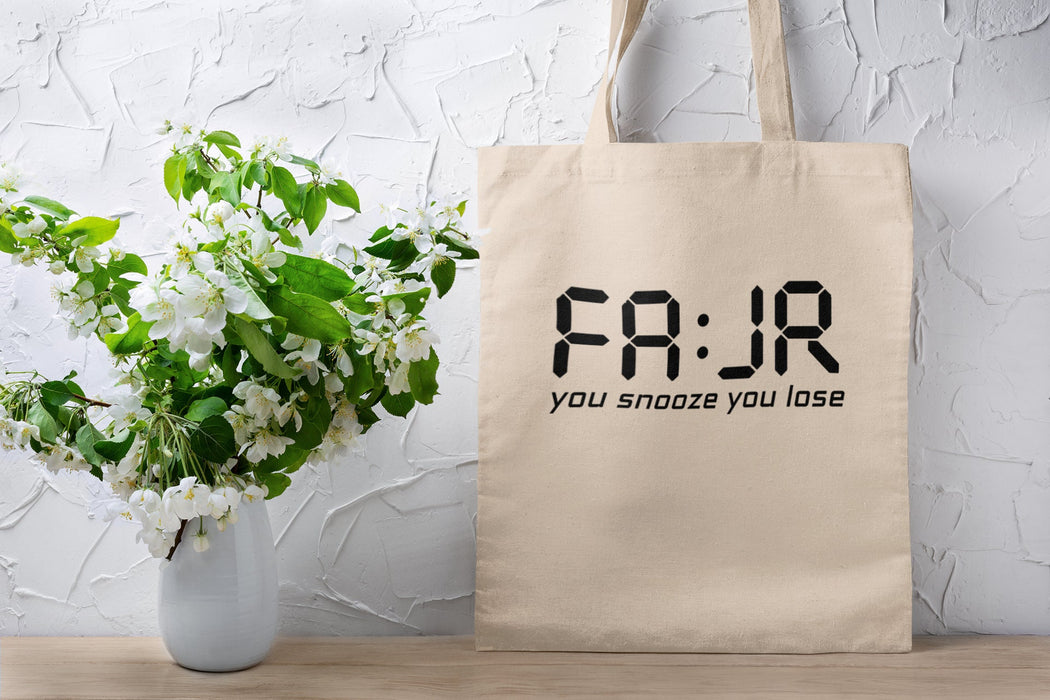 Fajr: You Snooze You Lose Tote Bag