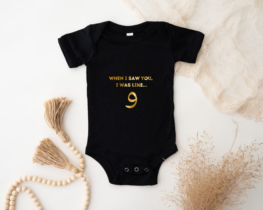 GOLD When I Saw You I was Like و ("Wow") Onesie