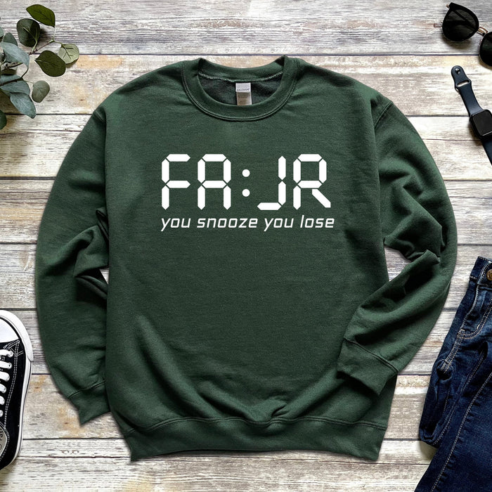 Fajr You Snooze You Lose Sweatshirt