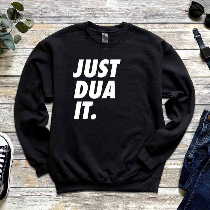 Just Dua It Sweatshirt