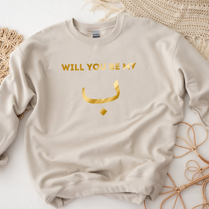 GOLD Will You Be My ب ("Bae") Sweatshirt