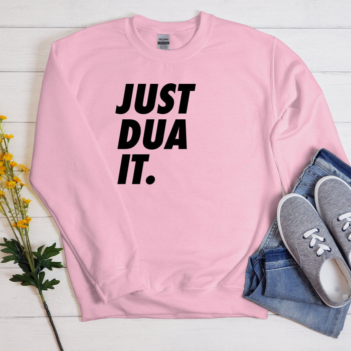 Just Dua It Sweatshirt