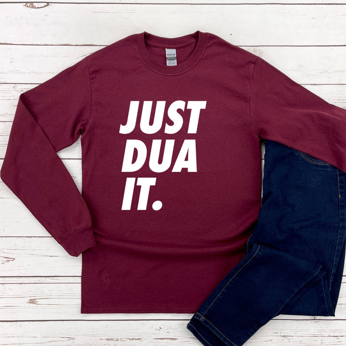 Just Dua It Long Sleeve Shirt