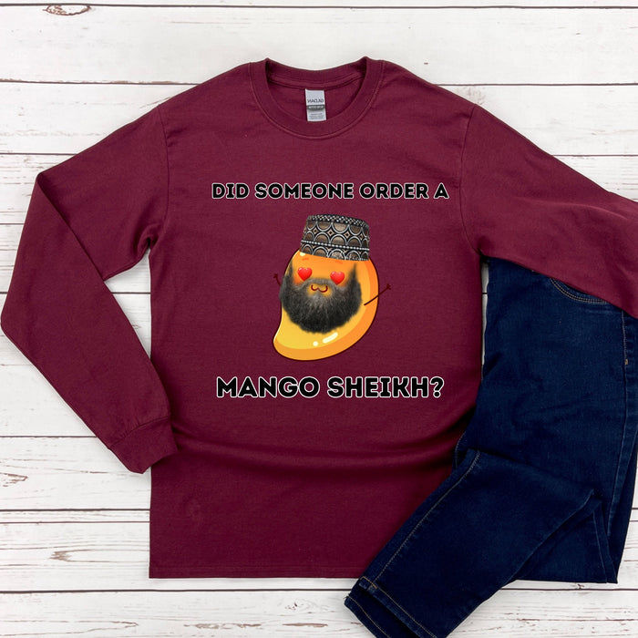 Did Someone Order a Mango Sheikh? Long Sleeve Shirt