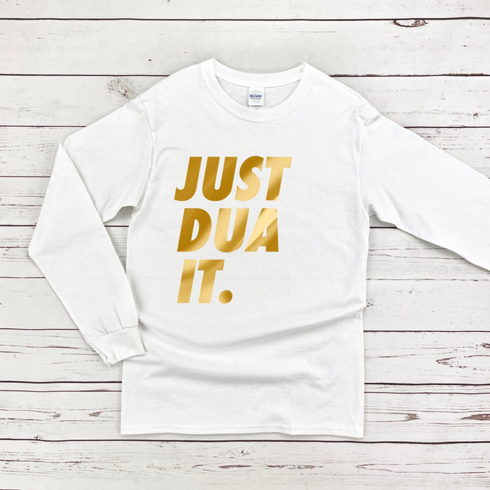 GOLD Just Dua It Long Sleeve Shirt