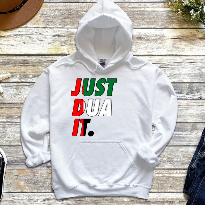 a white hoodie with the words just dua it printed on it