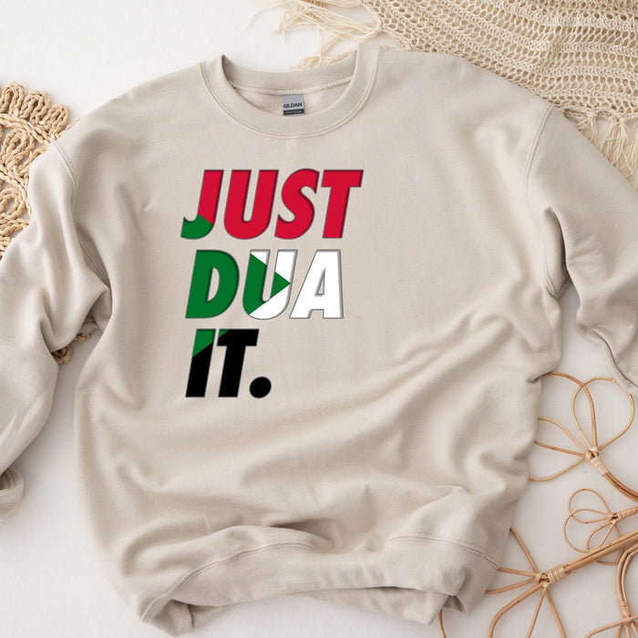 a sweatshirt that says just dua it on it