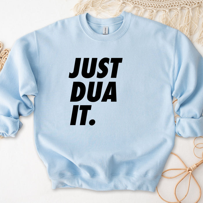 Just Dua It Sweatshirt