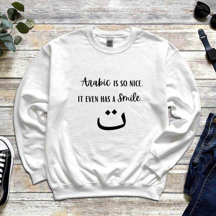 Arabic is So Nice It Even Has a Smile ت Sweatshirt