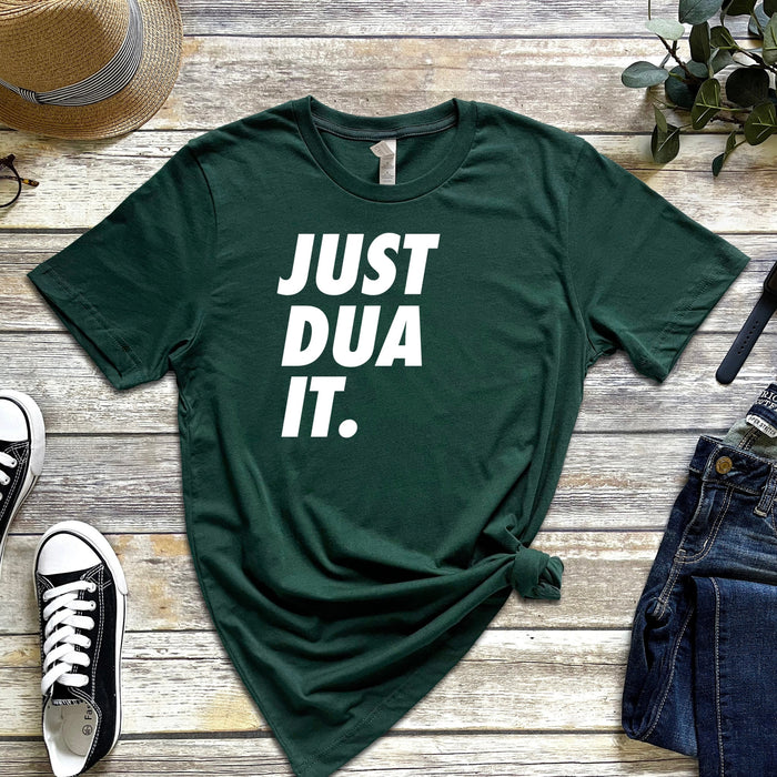 Just Dua It T-Shirt