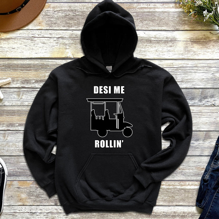 Desi Me Rollin' Hoodie