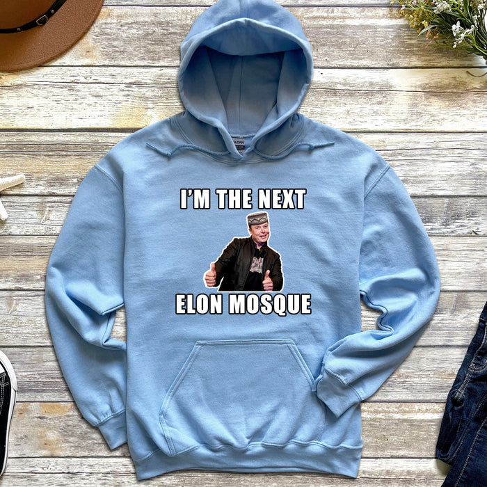 I'm the Next Elon Mosque Hoodie