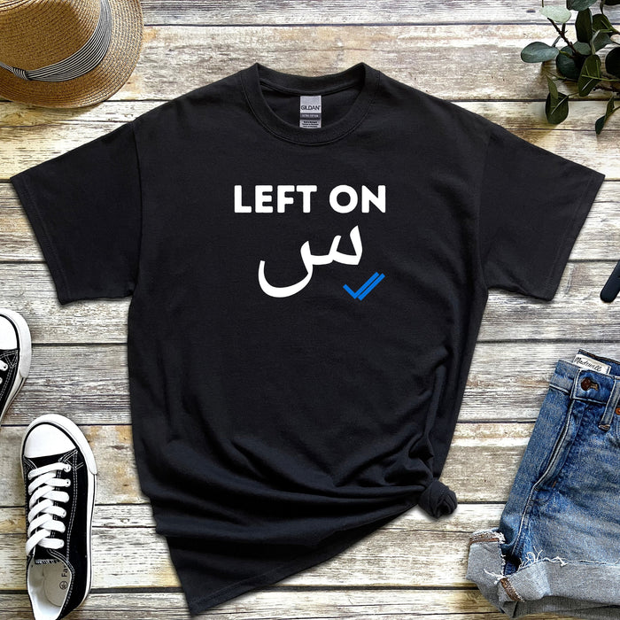 Left on س ("Seen") T-Shirt