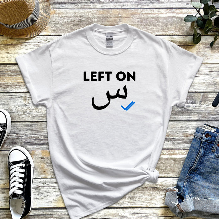 Left on س ("Seen") T-Shirt