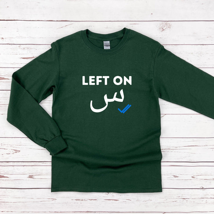 Left on س ("Seen") Long Sleeve Shirt