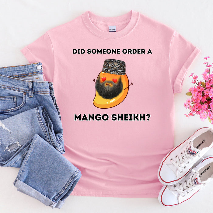 Did Someone Order a Mango Sheikh? T-Shirt