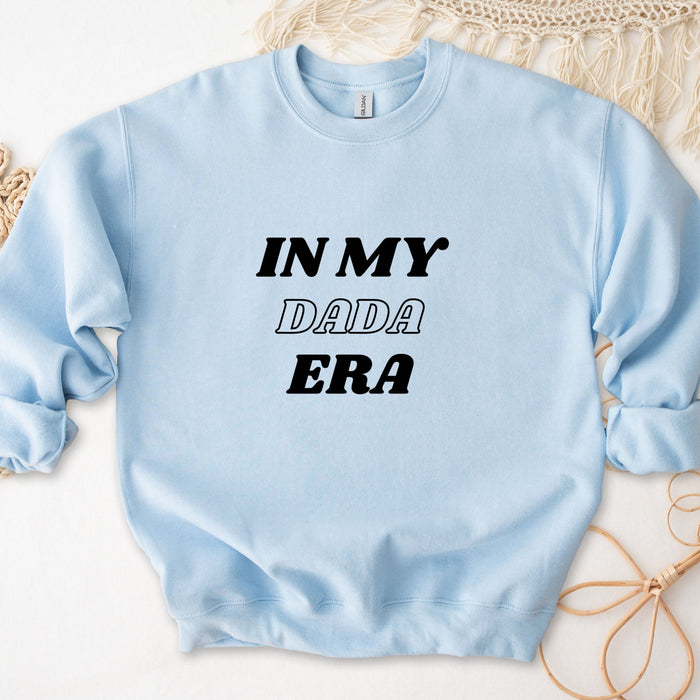 In My Dada Era Sweatshirt