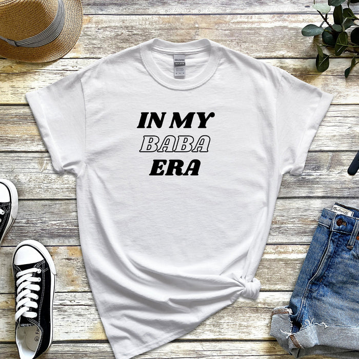 In My Baba Era T-Shirt
