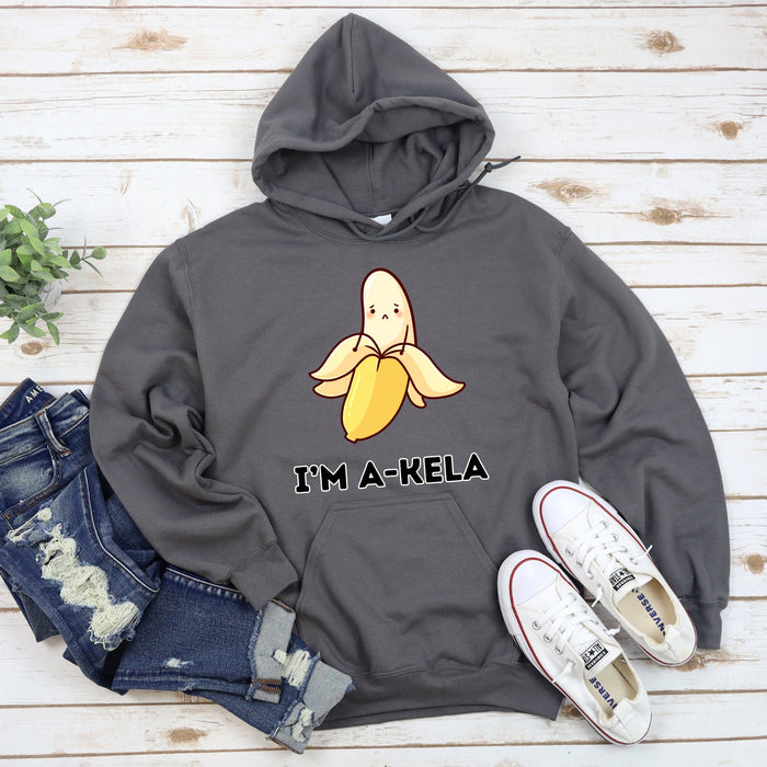 I'm A-Kela Hoodie