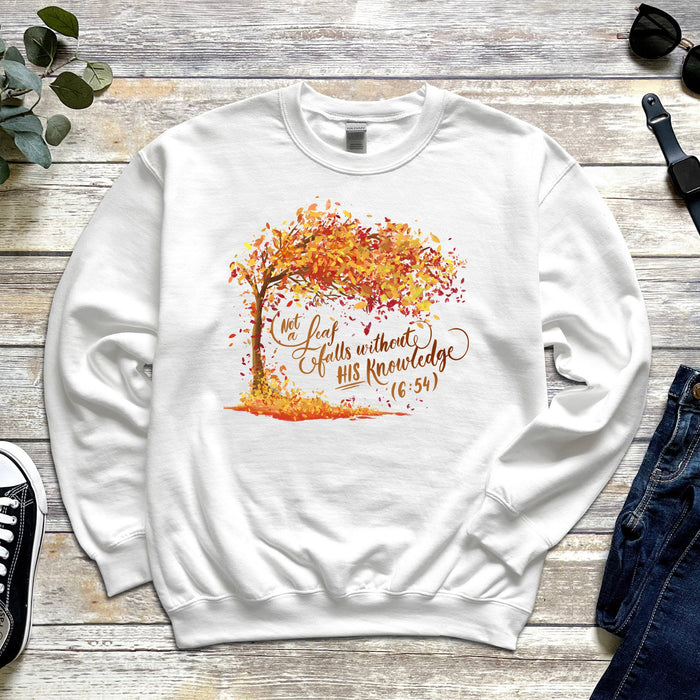 Not a Leaf Falls Without His Knowledge (6:54) Sweatshirt